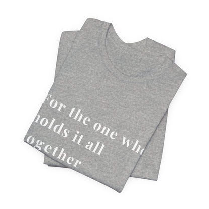 “For the One Who Holds It All Together™ – Caregiver Appreciation T-Shirt”